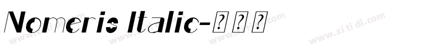 Nomeris Italic字体转换 Nomeris Italic字体转换